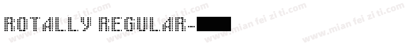 ROTALLY REGULAR字体转换